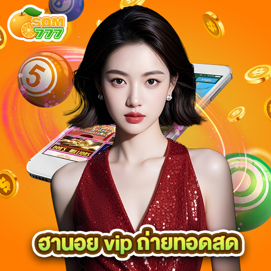 som777 ฮานอย vip ถ่ายทอดสด